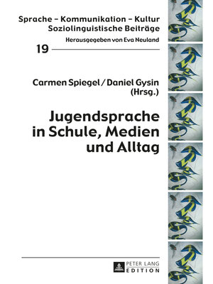 cover image of Jugendsprache in Schule, Medien und Alltag